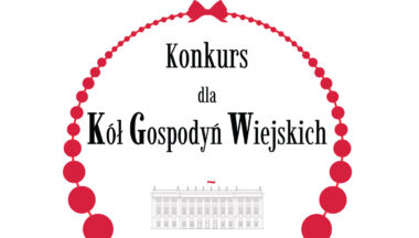 Zdjęcie dla artykułu Konkursu dla Kół Gospodyń Wiejskich o Nagrodę Małżonki Prezydenta RP