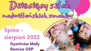 Zdjęcie dla artykułu Koło Gospodyń Wiejskich w Dymitrowie Małym zaprasza na ,,Dziecięcy szlak nadwiślańskich smaków”