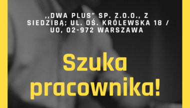 Zdjęcie dla artykułu Szukasz pracy? Ta oferta jest dla Ciebie!