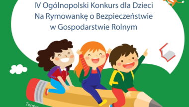 Zdjęcie dla artykułu IV Ogólnopolski Konkurs dla Dzieci na Rymowankę o Bezpieczeństwie w Gospodarstwie Rolnym