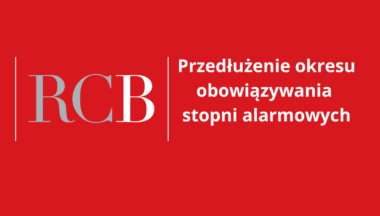 Zdjęcie dla artykułu Przedłużenie obowiązywania stopni alarmowych do 31 sierpnia 2025 r.