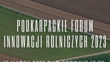 Zdjęcie dla artykułu Podkarpackie Forum Innowacji Rolniczych 2023!