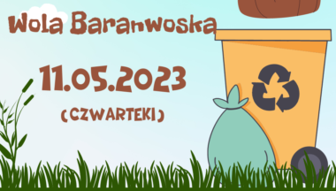 Zdjęcie dla artykułu Dodatkowy termin odbioru odpadów komunalnych w miejscowości Wola Baranowska!