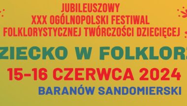 Zdjęcie dla artykułu Festiwal „Dziecko w folklorze” zbliża się wielkimi krokami!