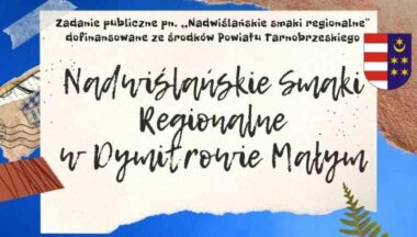 Zdjęcie dla artykułu Zapraszamy na niedzielny piknik „Nadwiślańskie Smaki Regionalne” w Dymitrowie Małym!