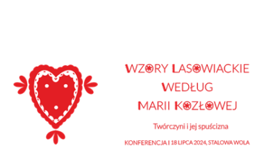 Zdjęcie dla artykułu Konferencja „Wzory lasowiackie według Marii Kozłowej. Twórczyni i jej spuścizna”