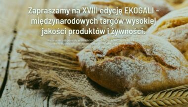 Zdjęcie dla artykułu XVIII edycja EKOGALI – międzynarodowych targach produktów i żywności wysokiej jakości