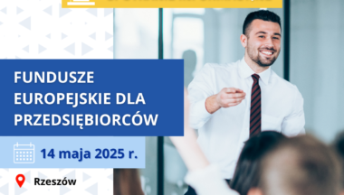 Zdjęcie dla artykułu Bezpłatne spotkania informacyjne pn. „Fundusze Europejskie dla przedsiębiorców”