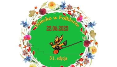 Zdjęcie dla artykułu Zapraszamy do udziału w 31. edycji Festiwalu „Dziecko w Folklorze”