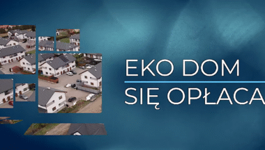 Zdjęcie dla artykułu „Eko dom się opłaca”
