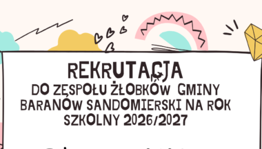 Zdjęcie dla artykułu Rekrutacja do Zespołu Żłobków Gminy Baranów Sandomierski na rok szkolny 2026/2027