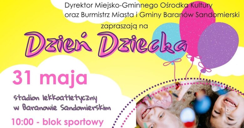 Zdjęcie dla artykułu Dzień Dziecka w Gminie Baranów Sandomierski – przed nami weekend pełen atrakcji