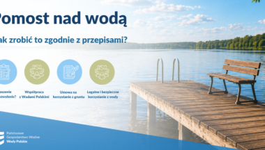 Zdjęcie dla artykułu Pomost nad wodą – jak zrobić to zgodnie z przepisami?