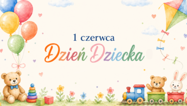 Zdjęcie dla artykułu Dzień Dziecka!