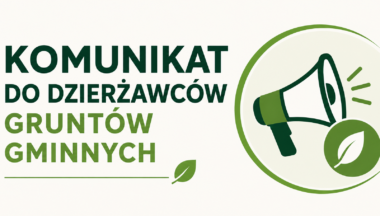 Zdjęcie dla artykułu Komunikat do dzierżawców gruntów gminnych