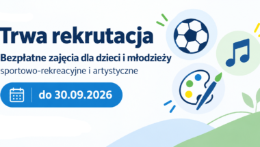 Zdjęcie dla artykułu Trwa rekrutacja na bezpłatne zajęcia dla dzieci i młodzieży z terenu gminy Baranów Sandomierski